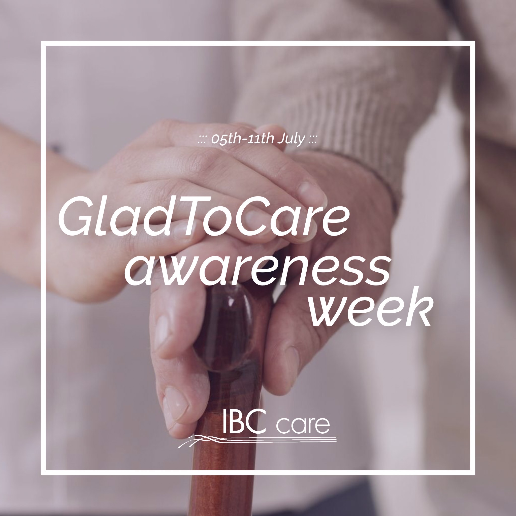 Glad to Care Awareness Week 2021