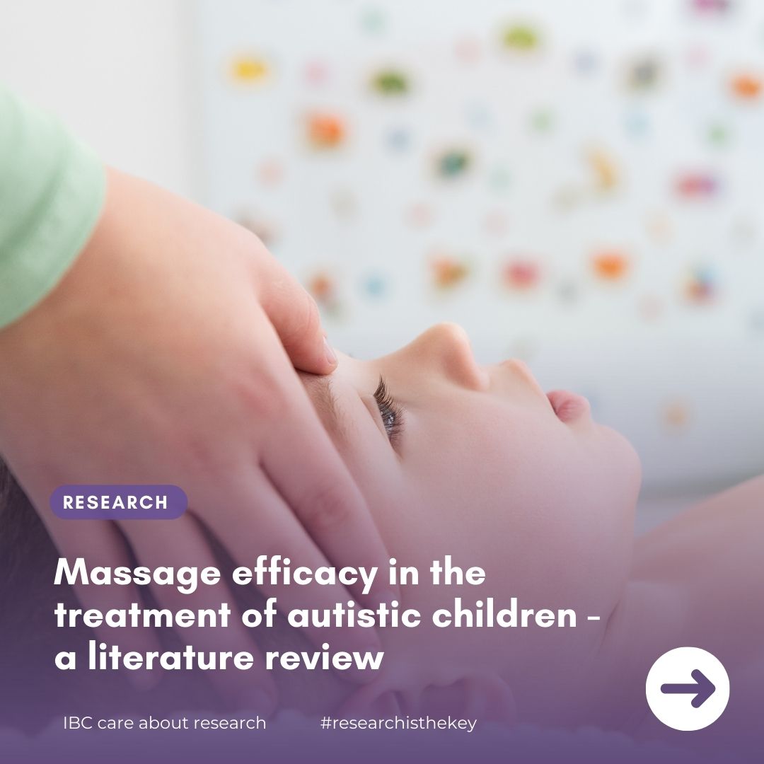 Research: Massage efficacy in the treatment of autistic children – a literature review.